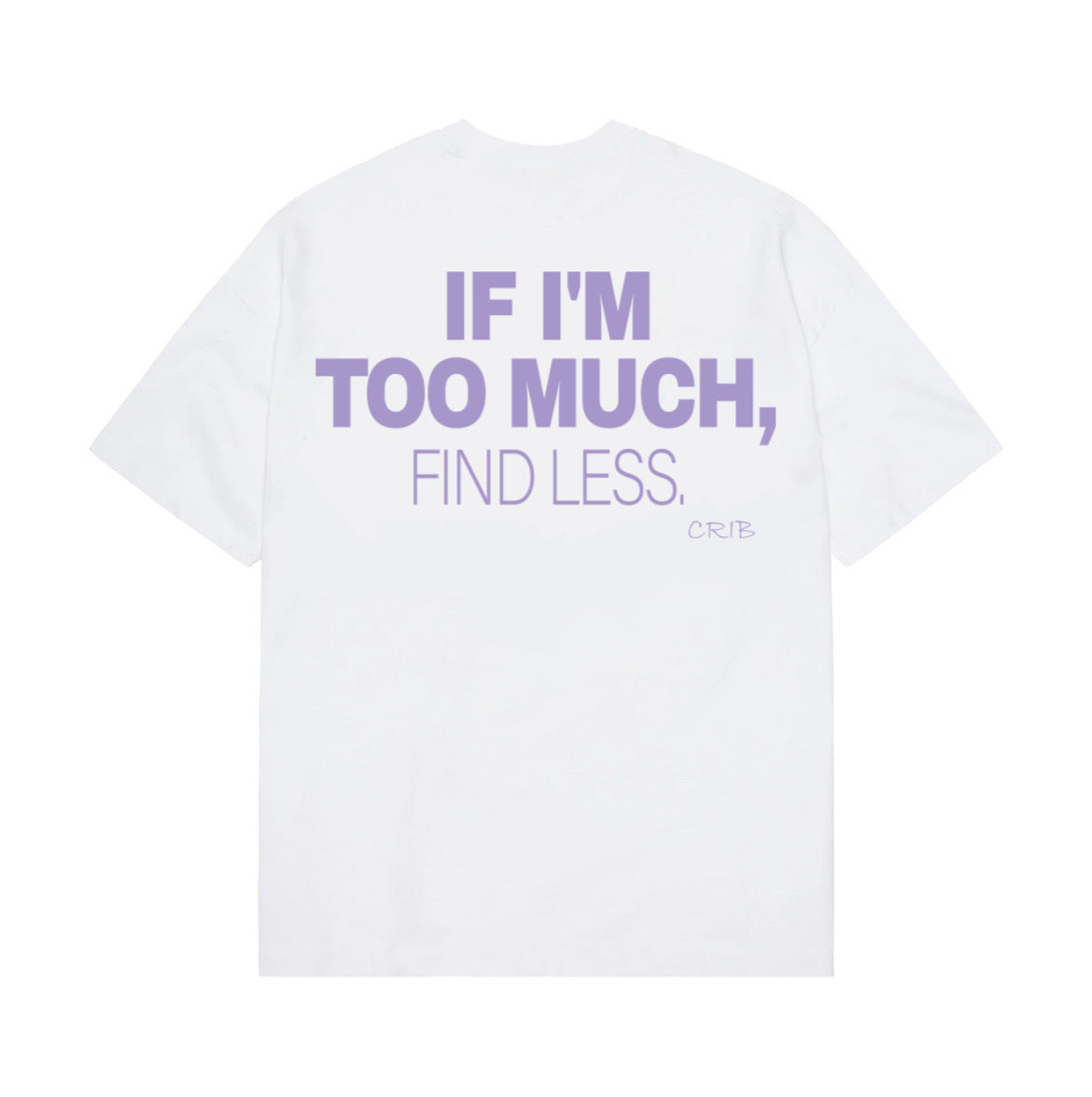 "Find Less" t-shirt