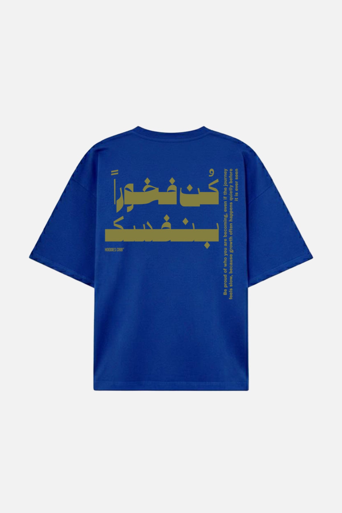 "Be Proud Of Yourself" t-shirt