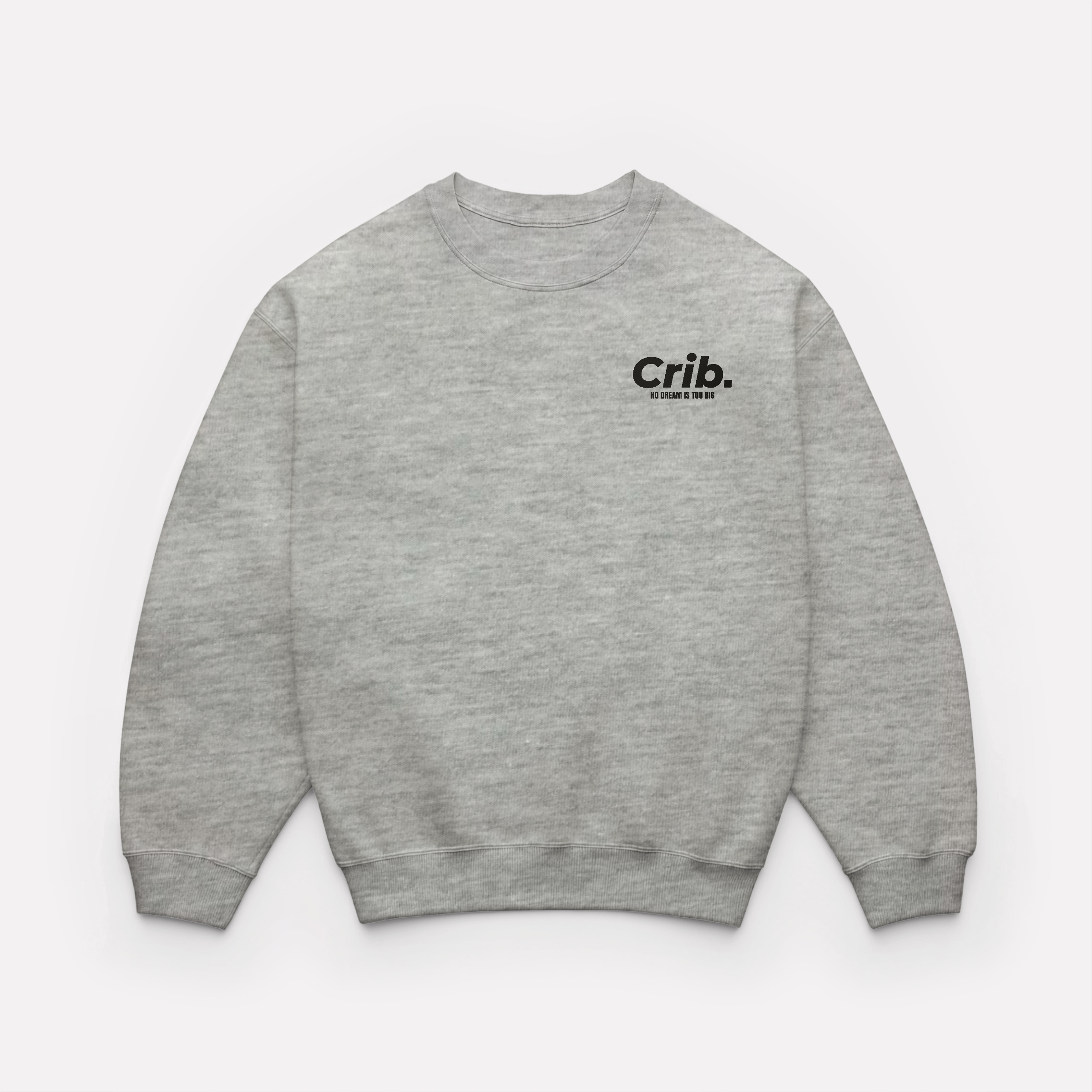 "No dream is too big" sweatshirt crew-neck