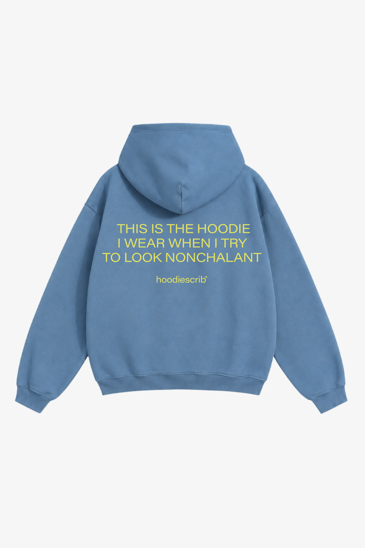 "Nonchalant" hoodie