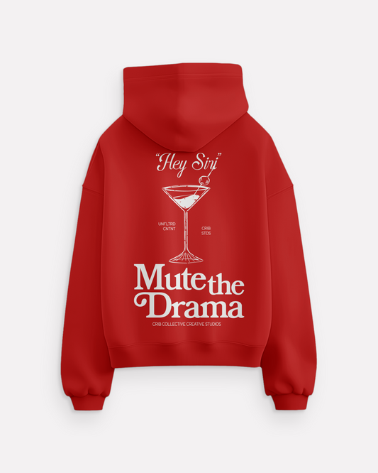"Mute The Drama" hoodie