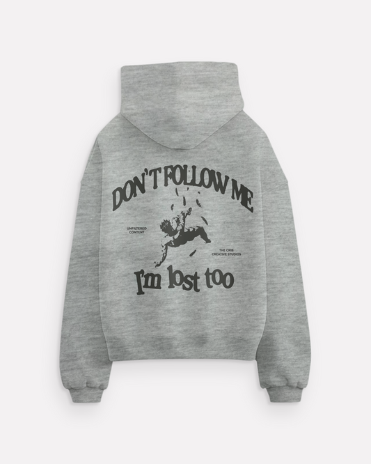 "I'm lost too" hoodie