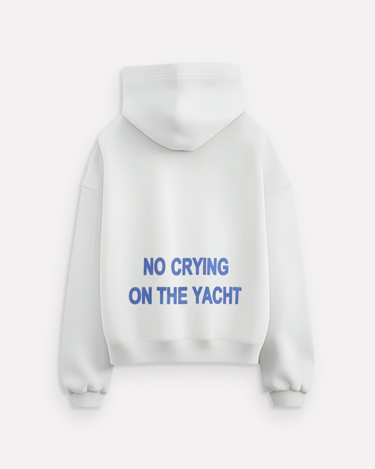 "No Crying On The Yacht" hoodie