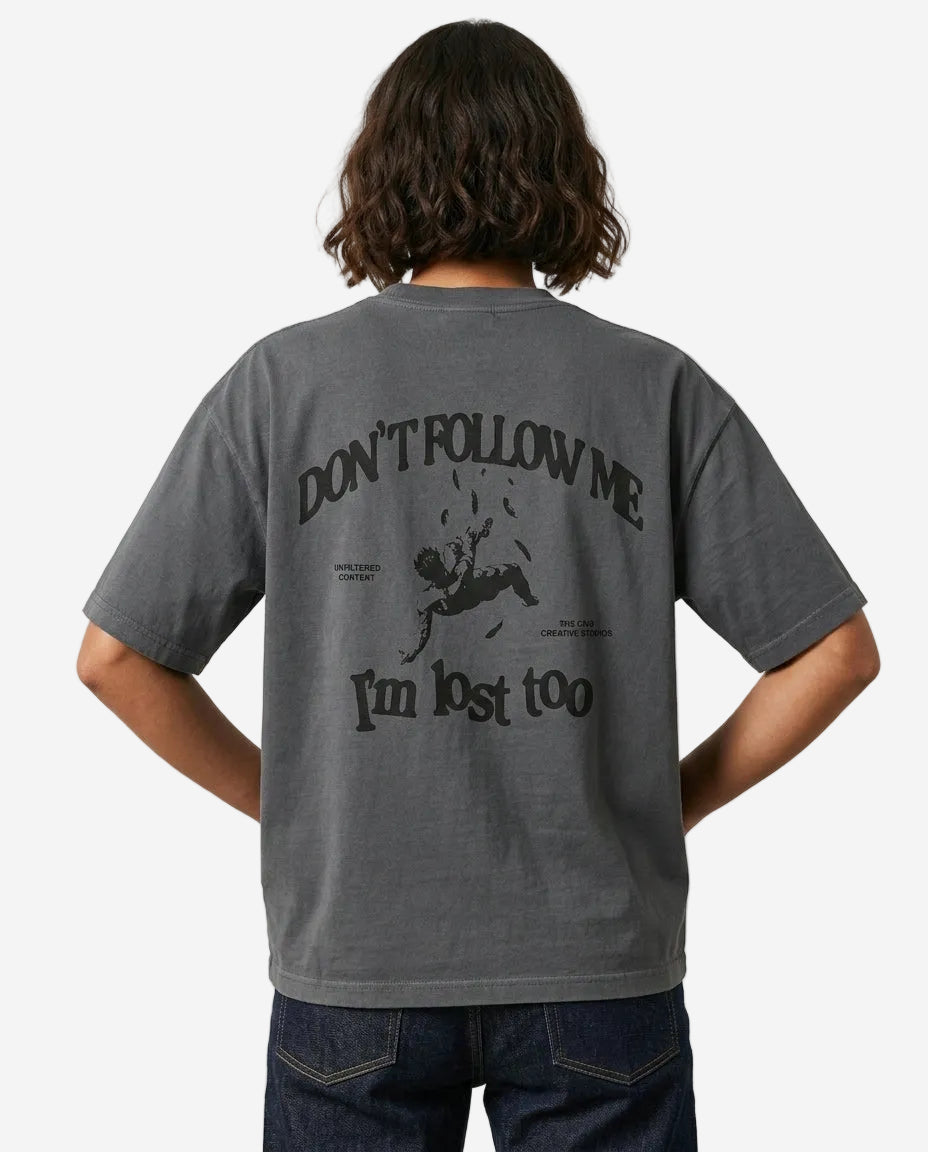 "I'm lost too" t-shirt