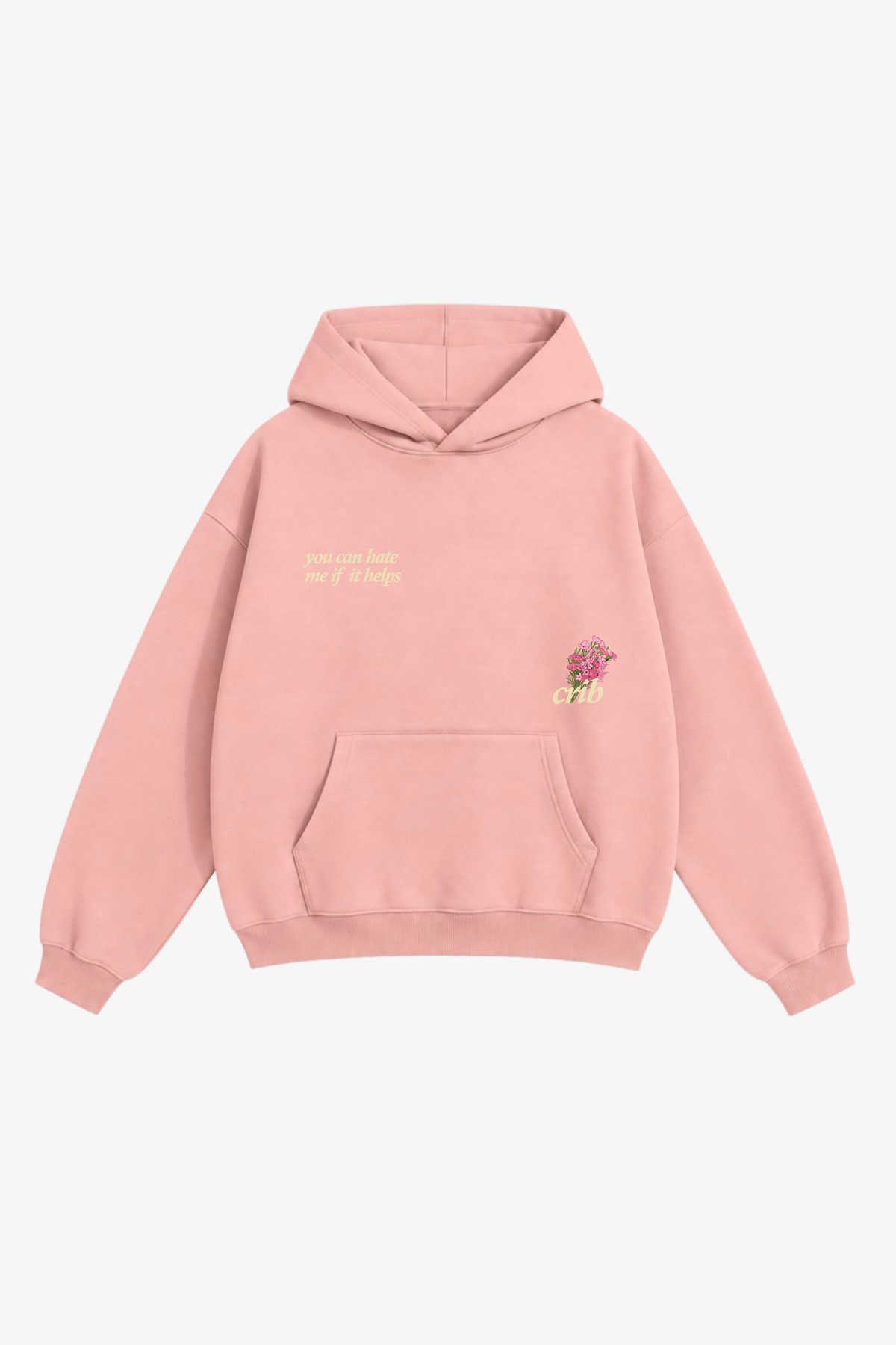 "You can hate me" hoodie