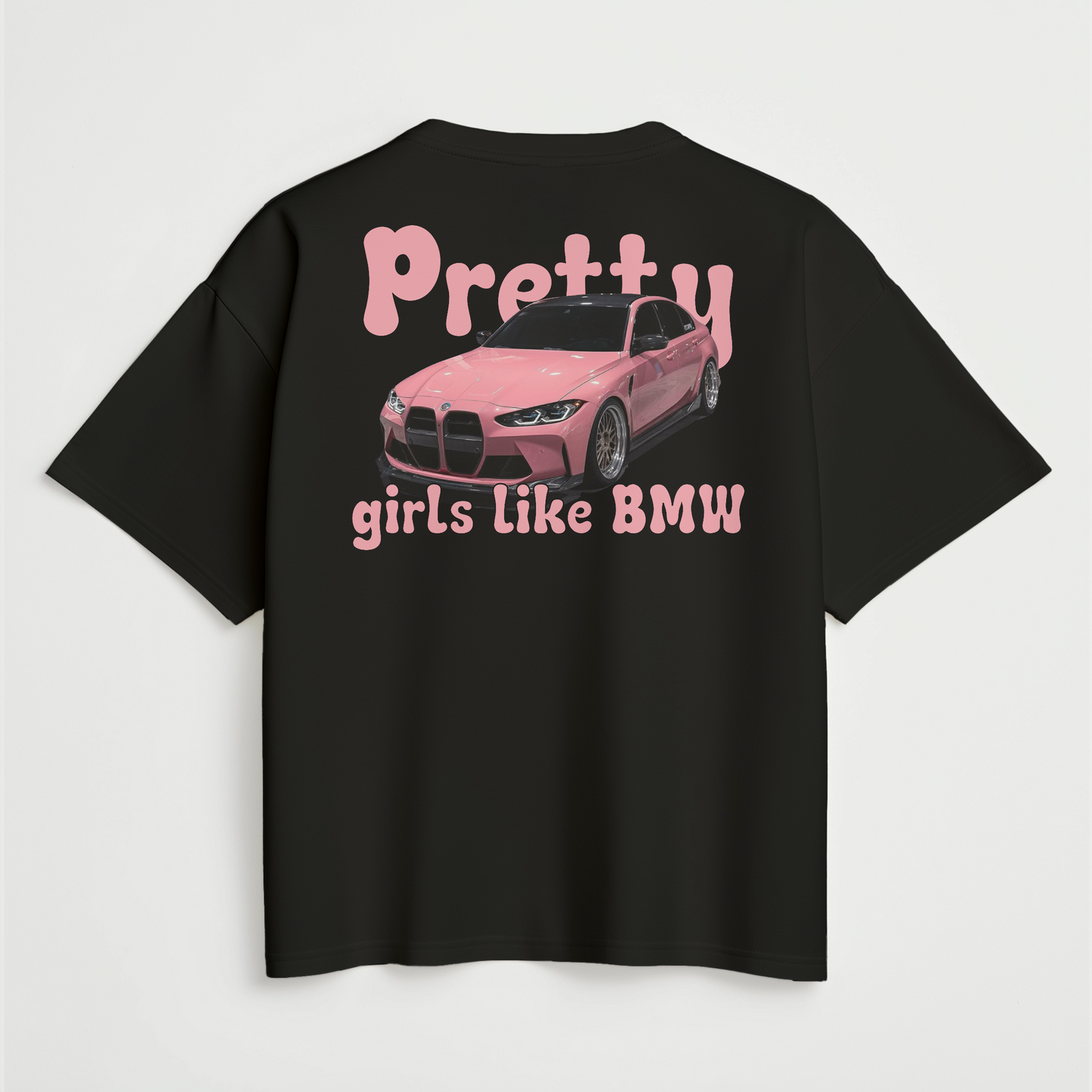 "Pretty Girls like BMW" t-shirt