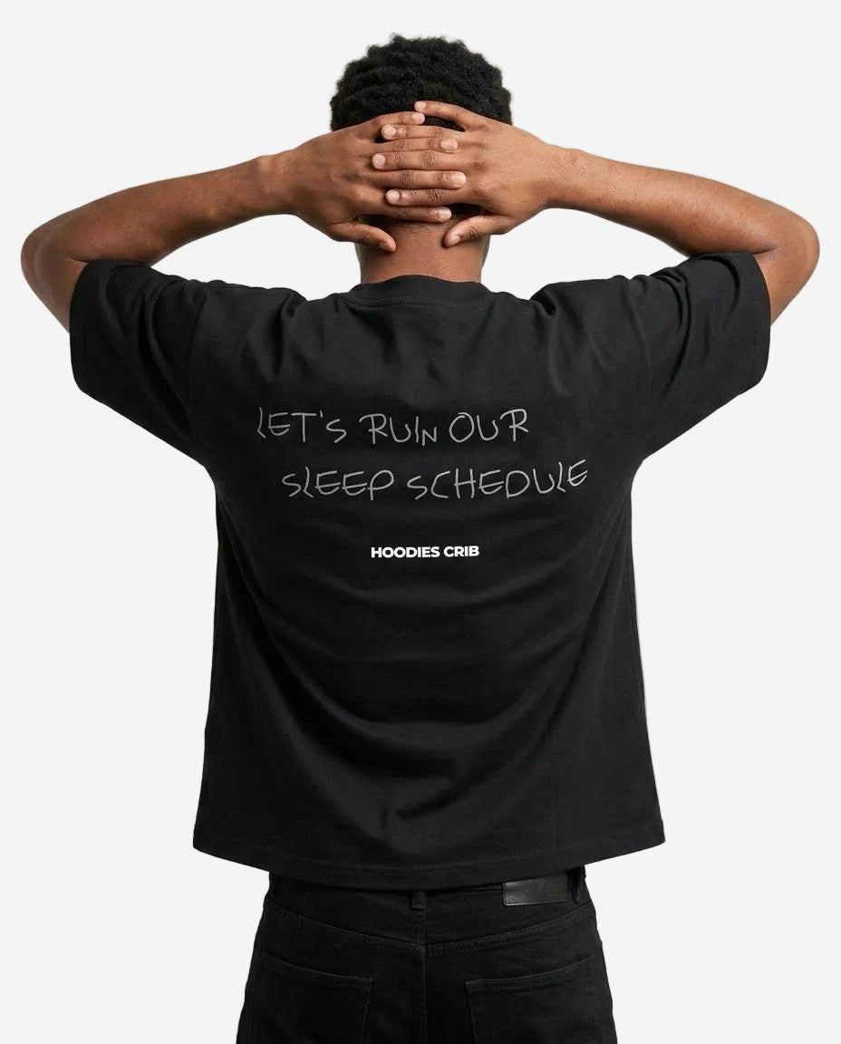 "Sleep schedule ruined" t-shirt