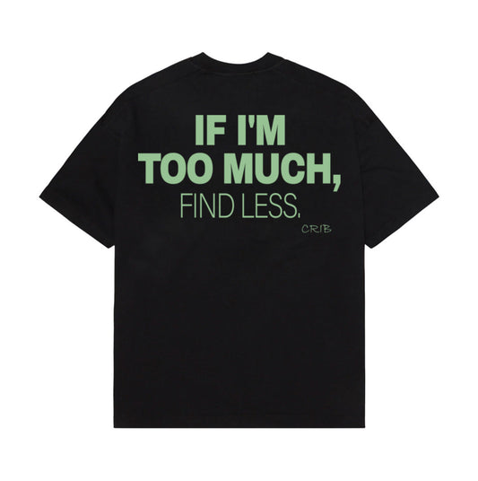 "Find Less" t-shirt