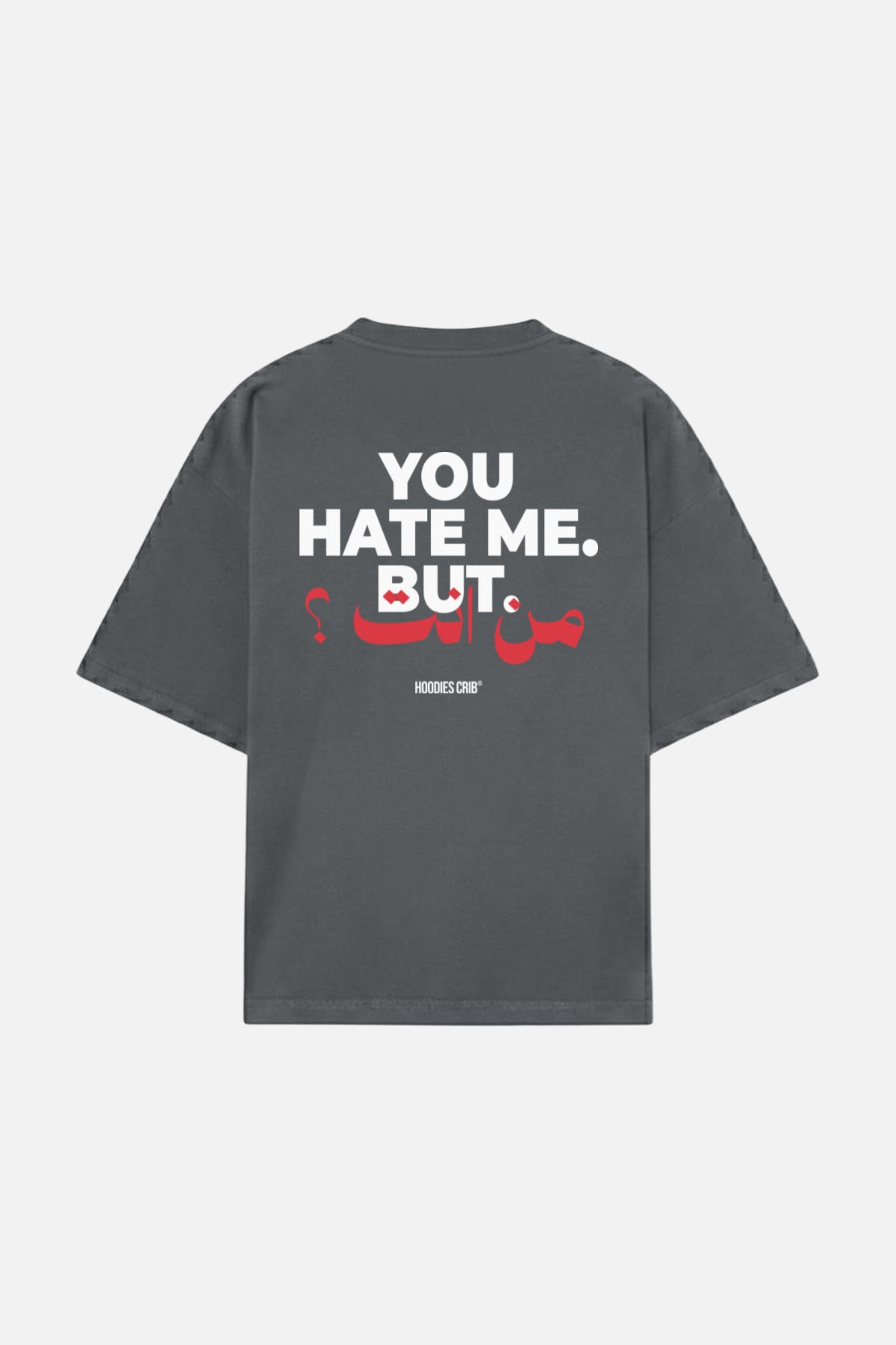 "You hate me" t-shirt