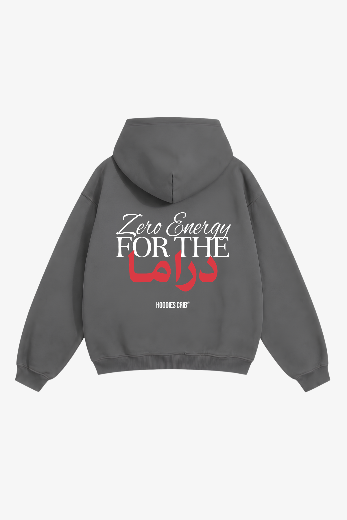 "Zero energy for drama" hoodie