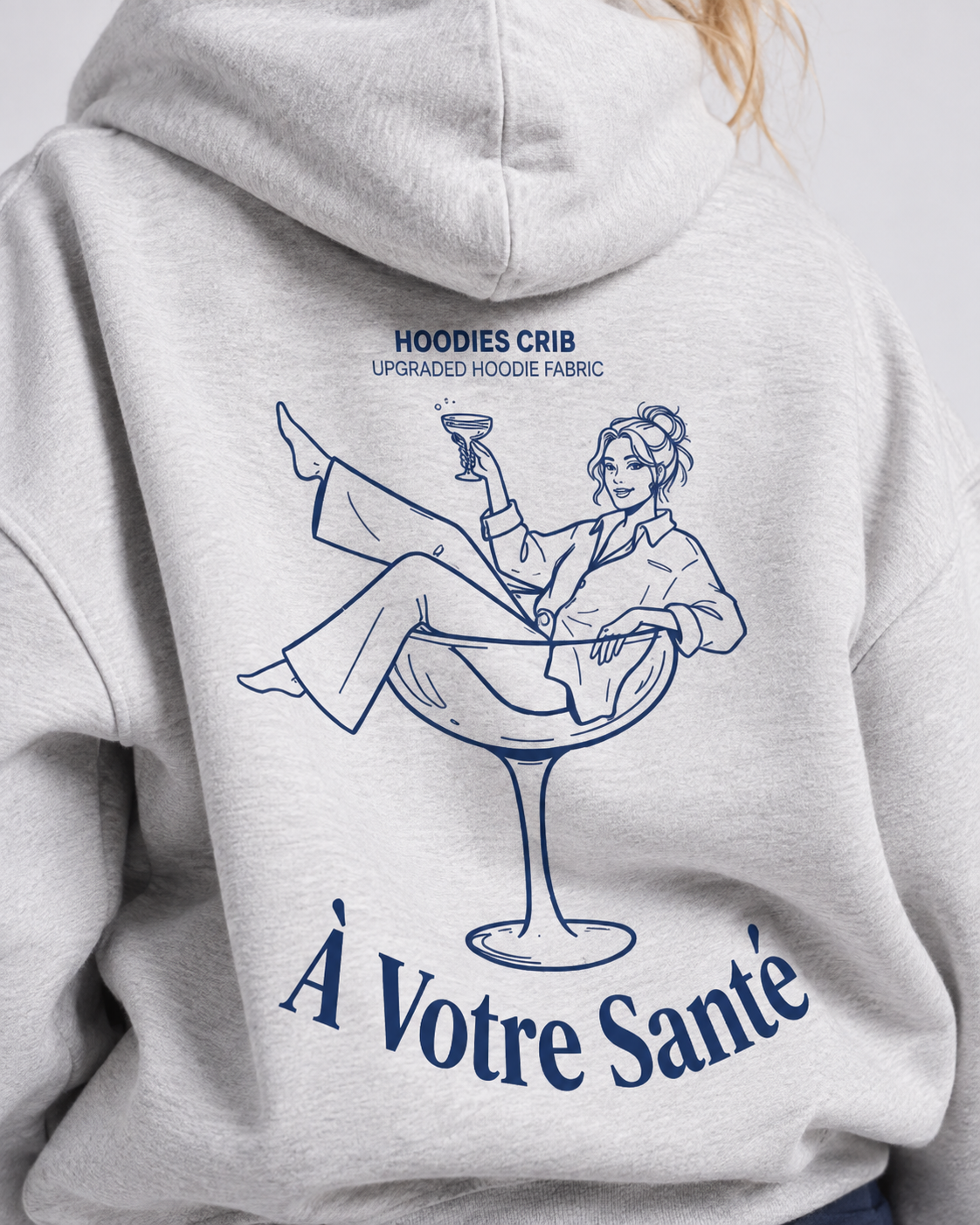 "À votre santé" hoodie