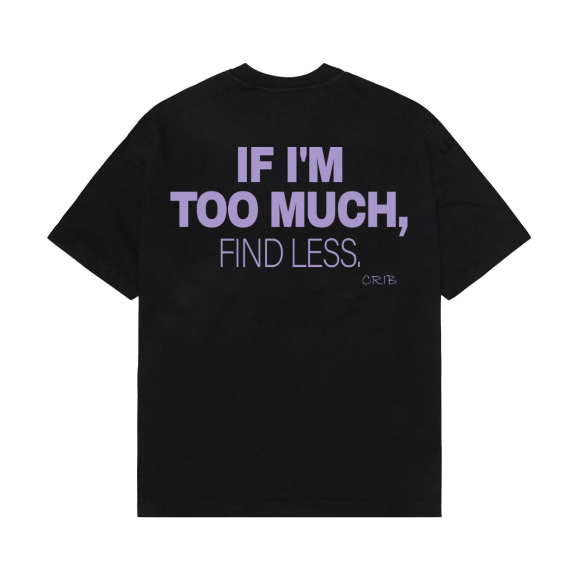 "Find Less" t-shirt