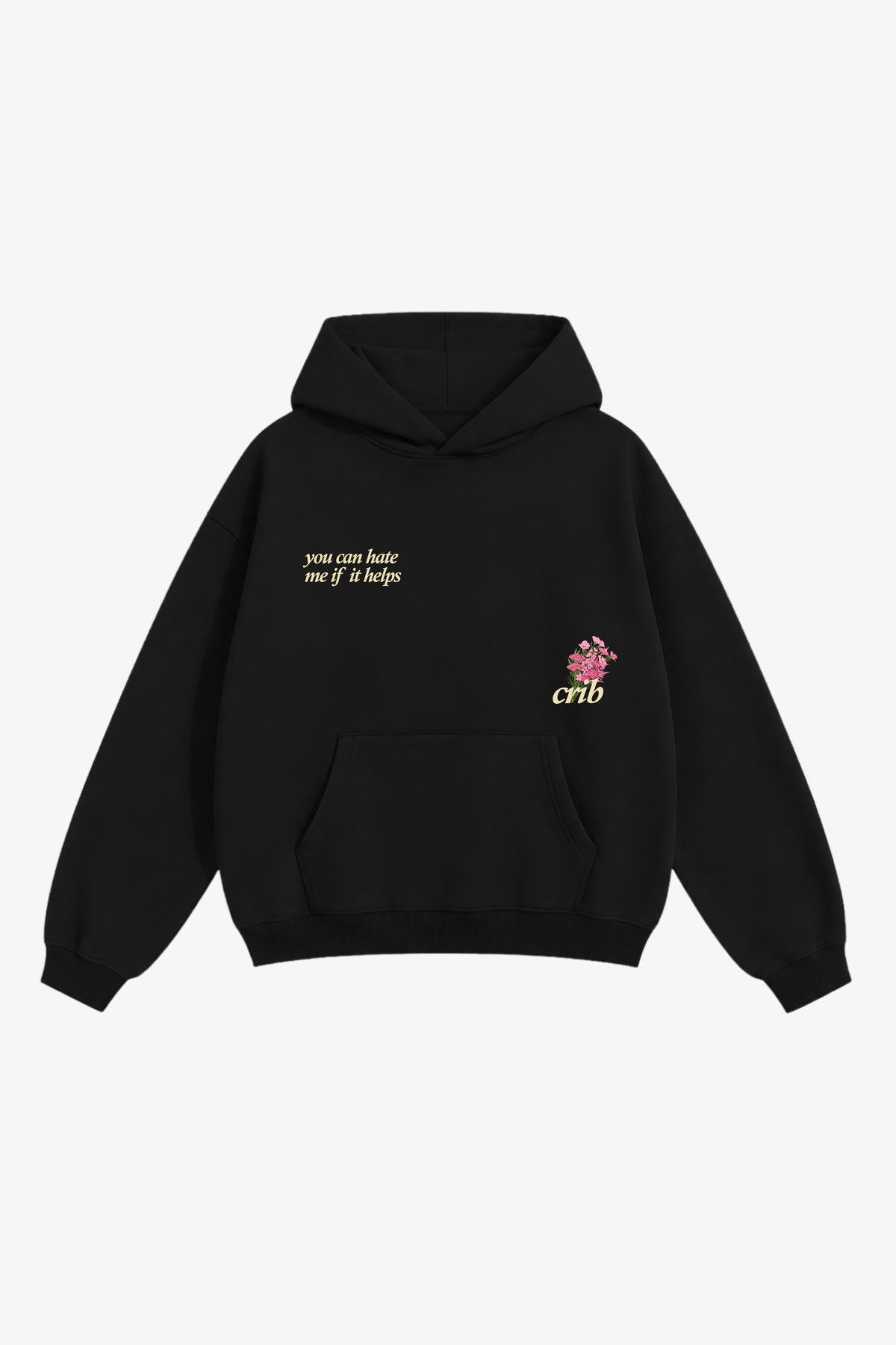 "You can hate me" hoodie