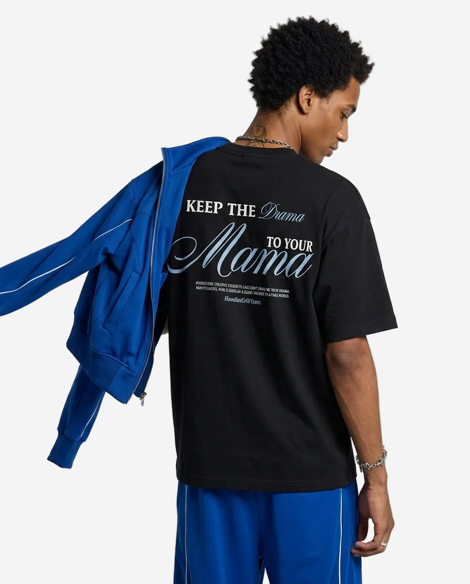 "Keep The Drama To Your Mama" t-shirt