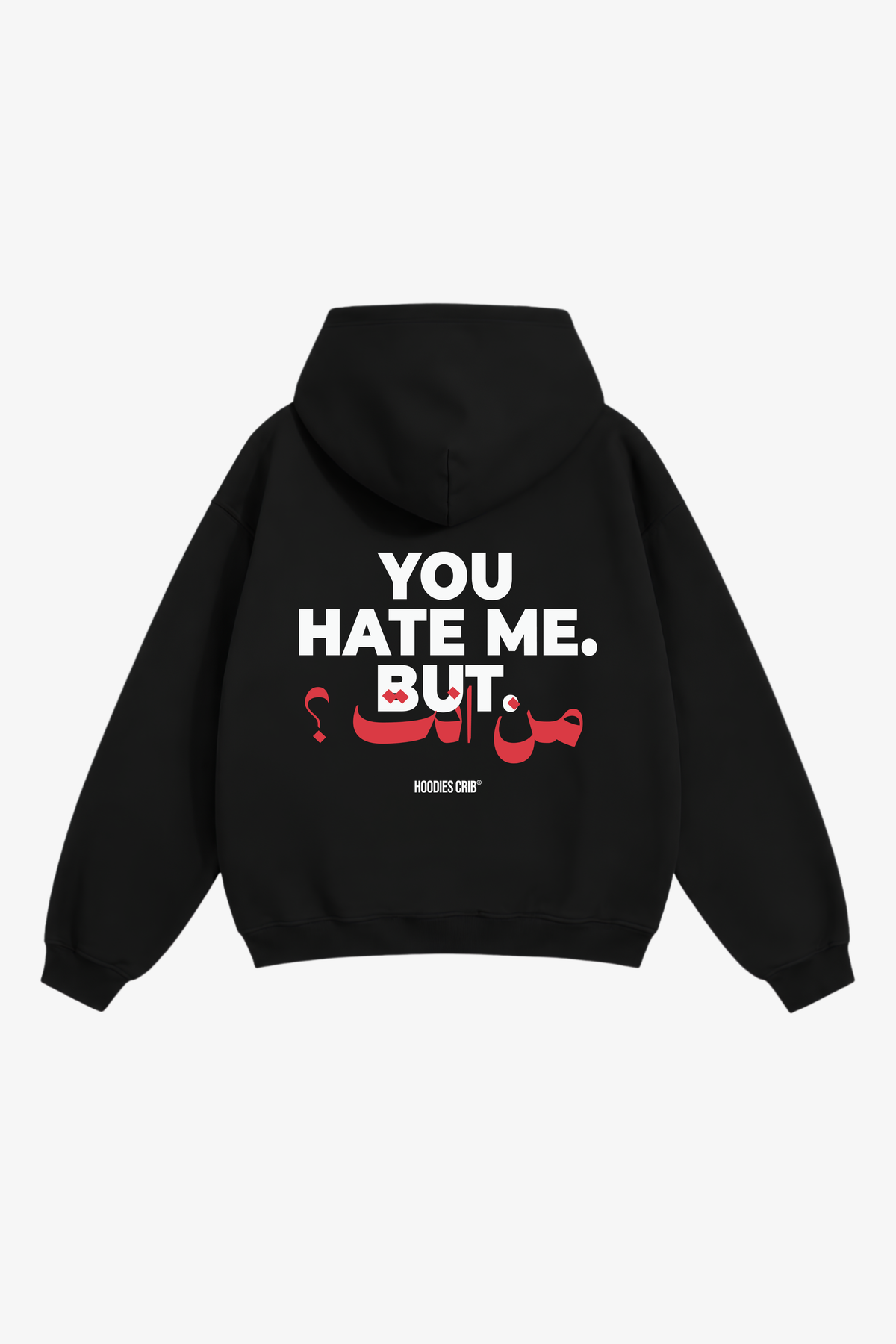 "You hate me" hoodie