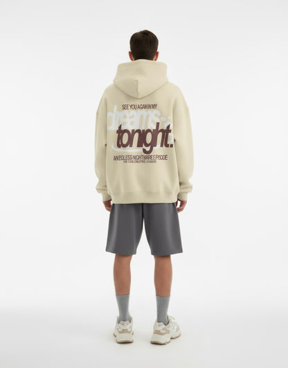 "See you again in my dreams tonight" hoodie