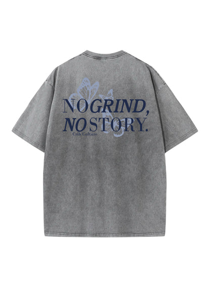 "No Grind,No Story" Acid Washed Oversized t-shirt