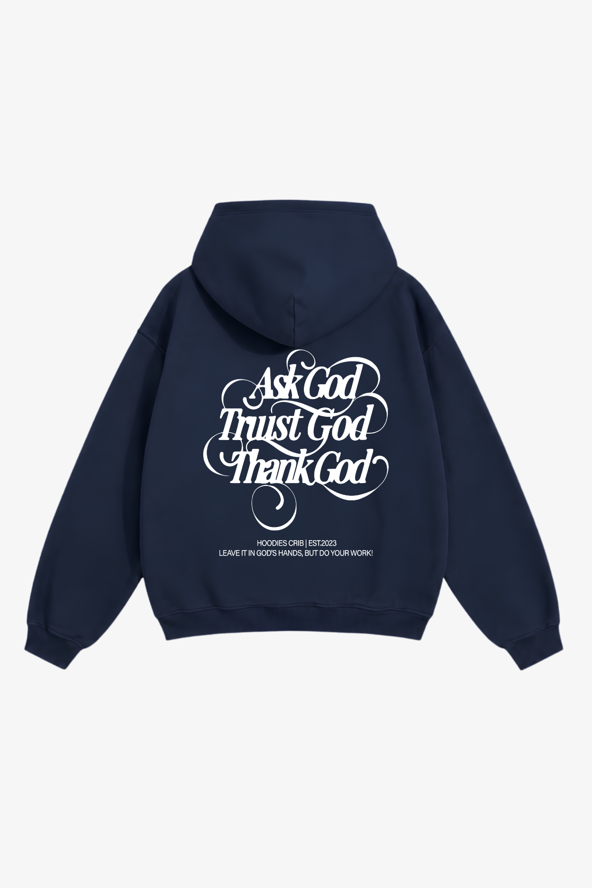 "Ask God" hoodie