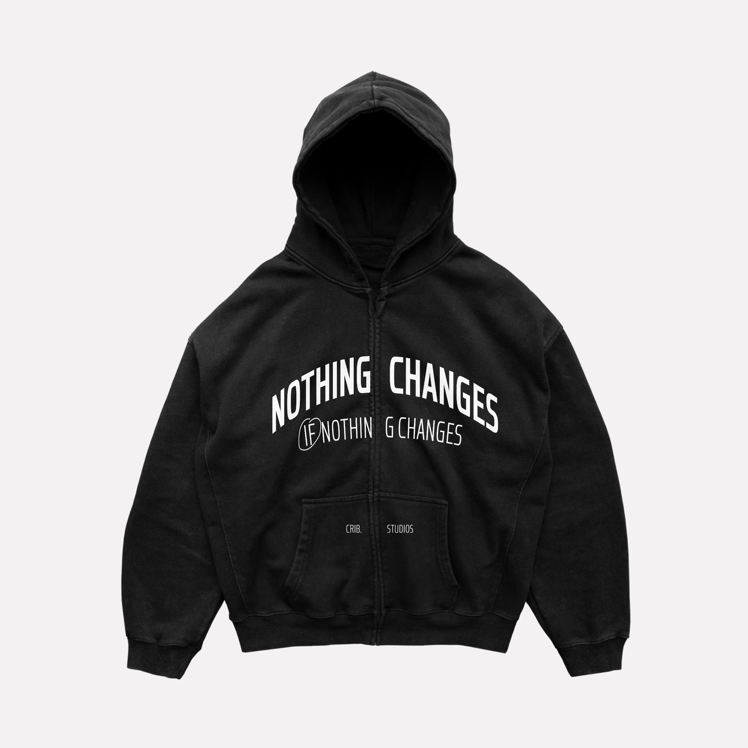 "Nothing changes" zip-up hoodie