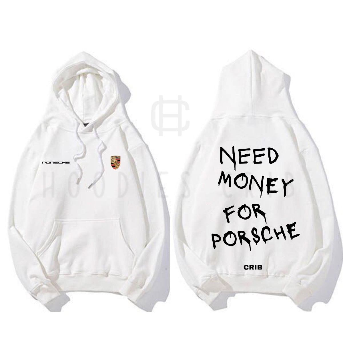 "Need Money For Porsche" hoodie