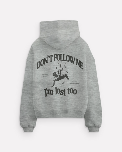 "I'm lost too" hoodie