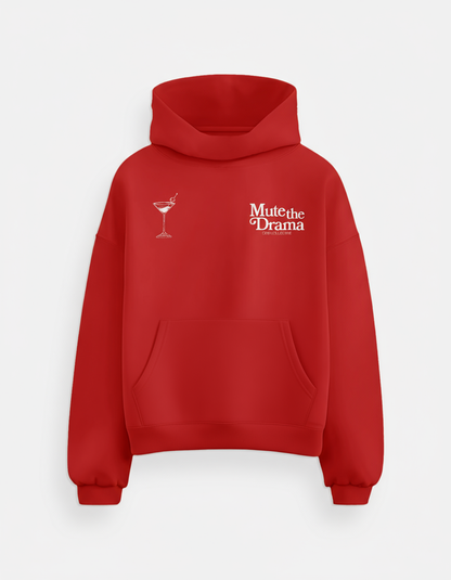 "Mute The Drama" hoodie