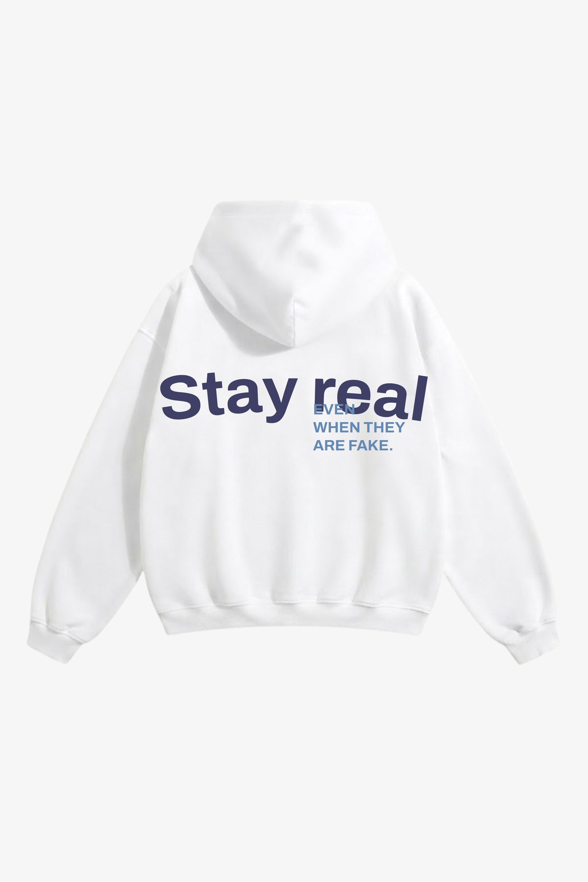 "Stay real" hoodie