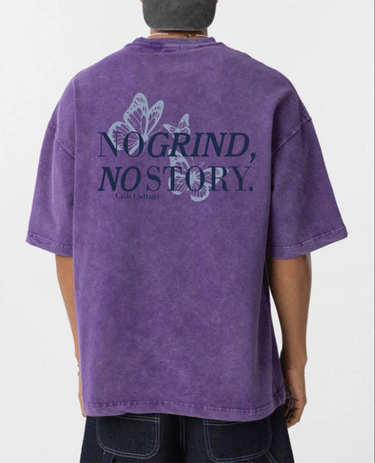 "No Grind,No Story" Acid Washed Oversized t-shirt