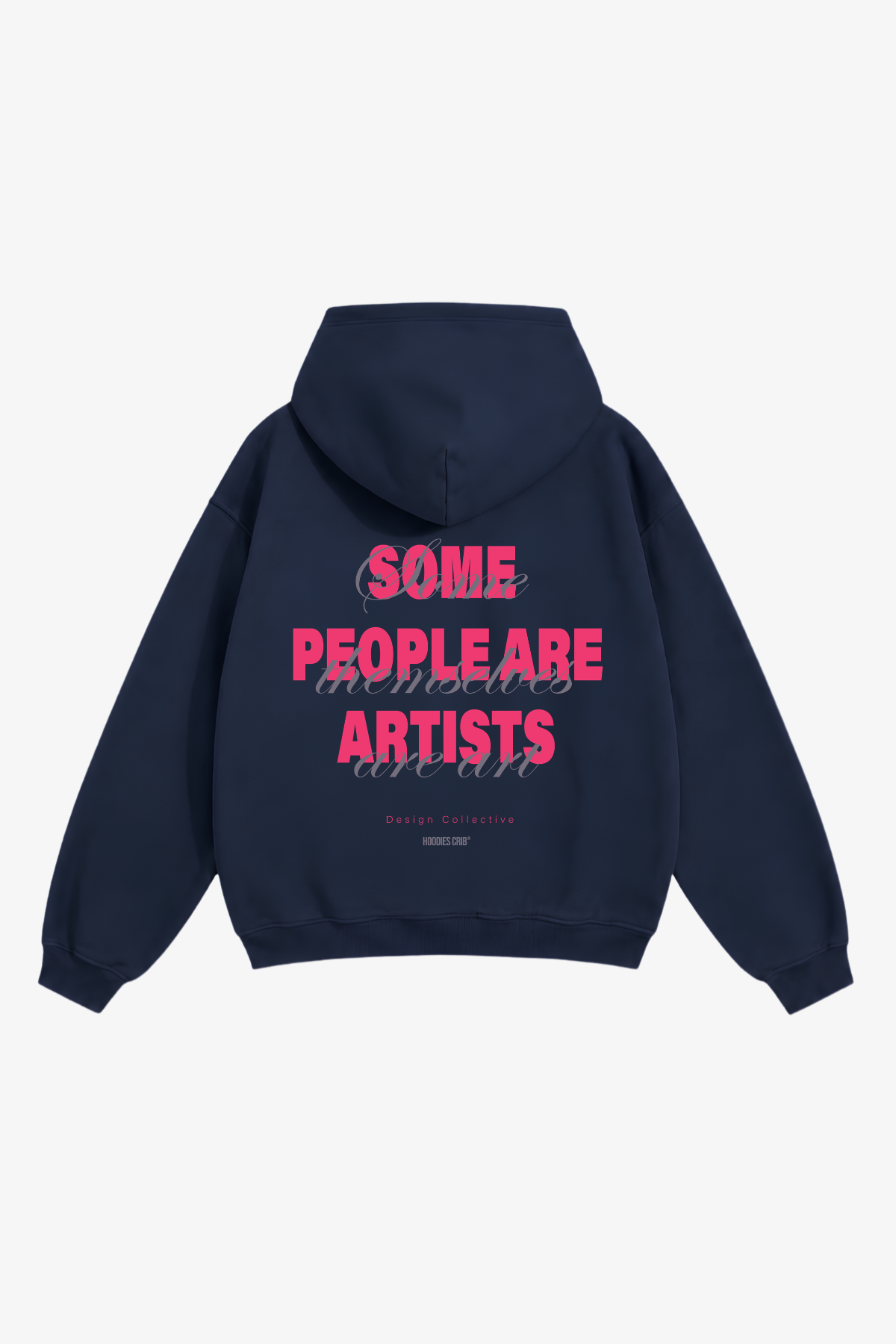 "Some people are artists" hoodie