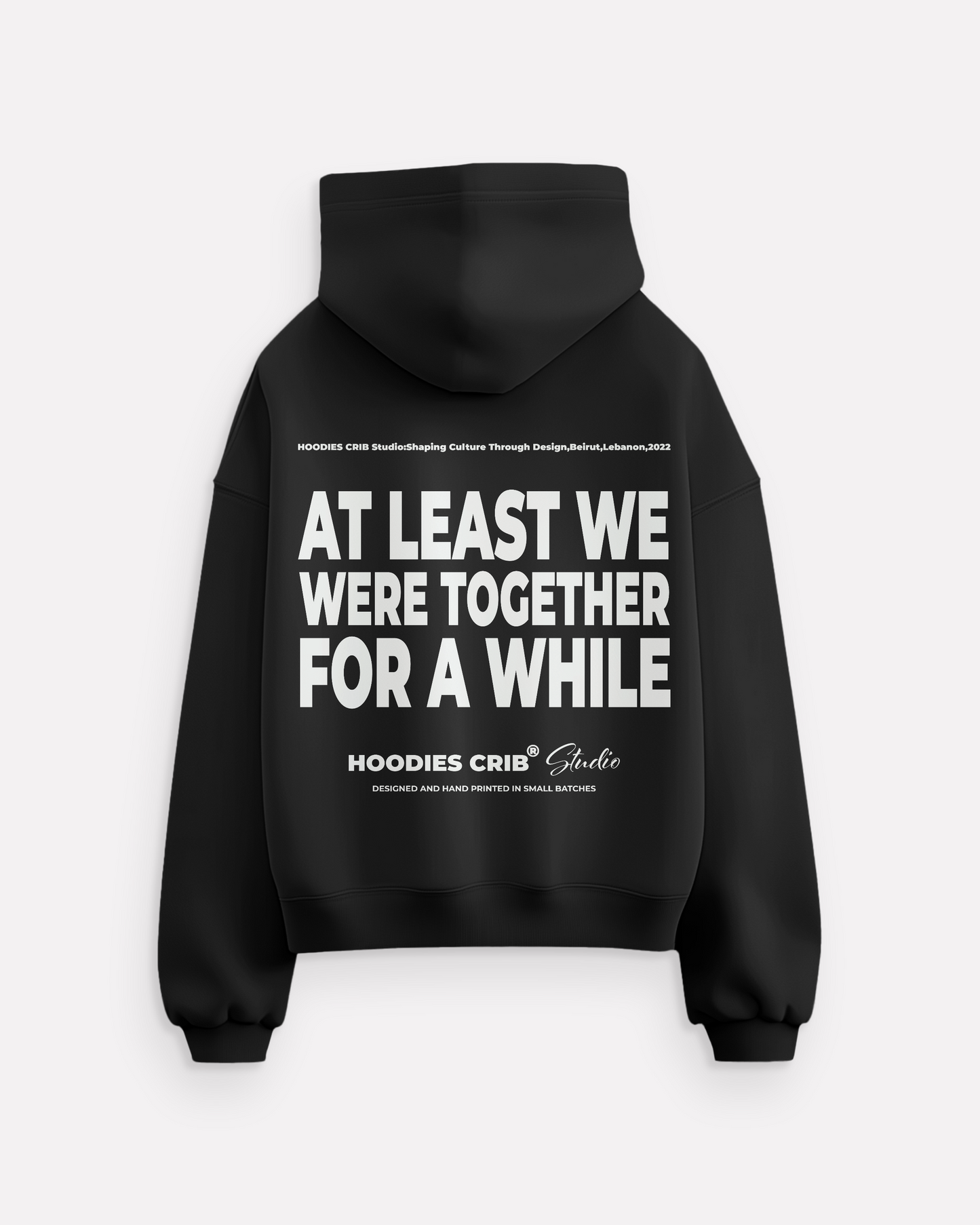 "At least we were..." hoodie