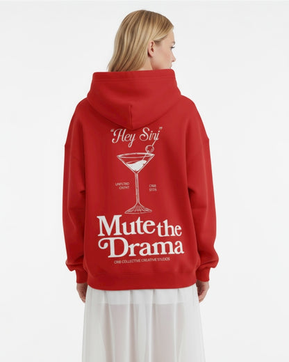 "Mute The Drama" hoodie