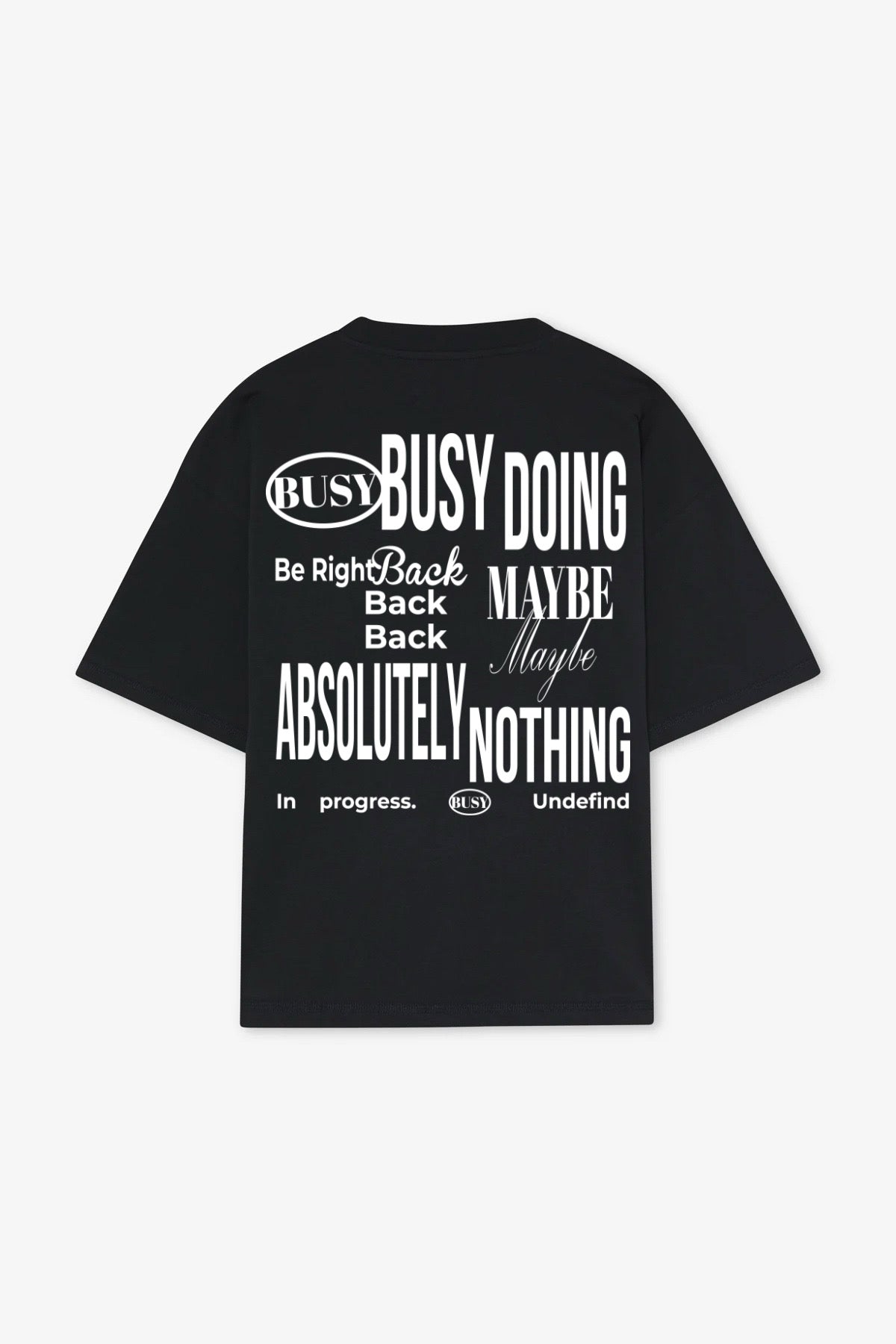 "Busy doing nothing" t-shirt