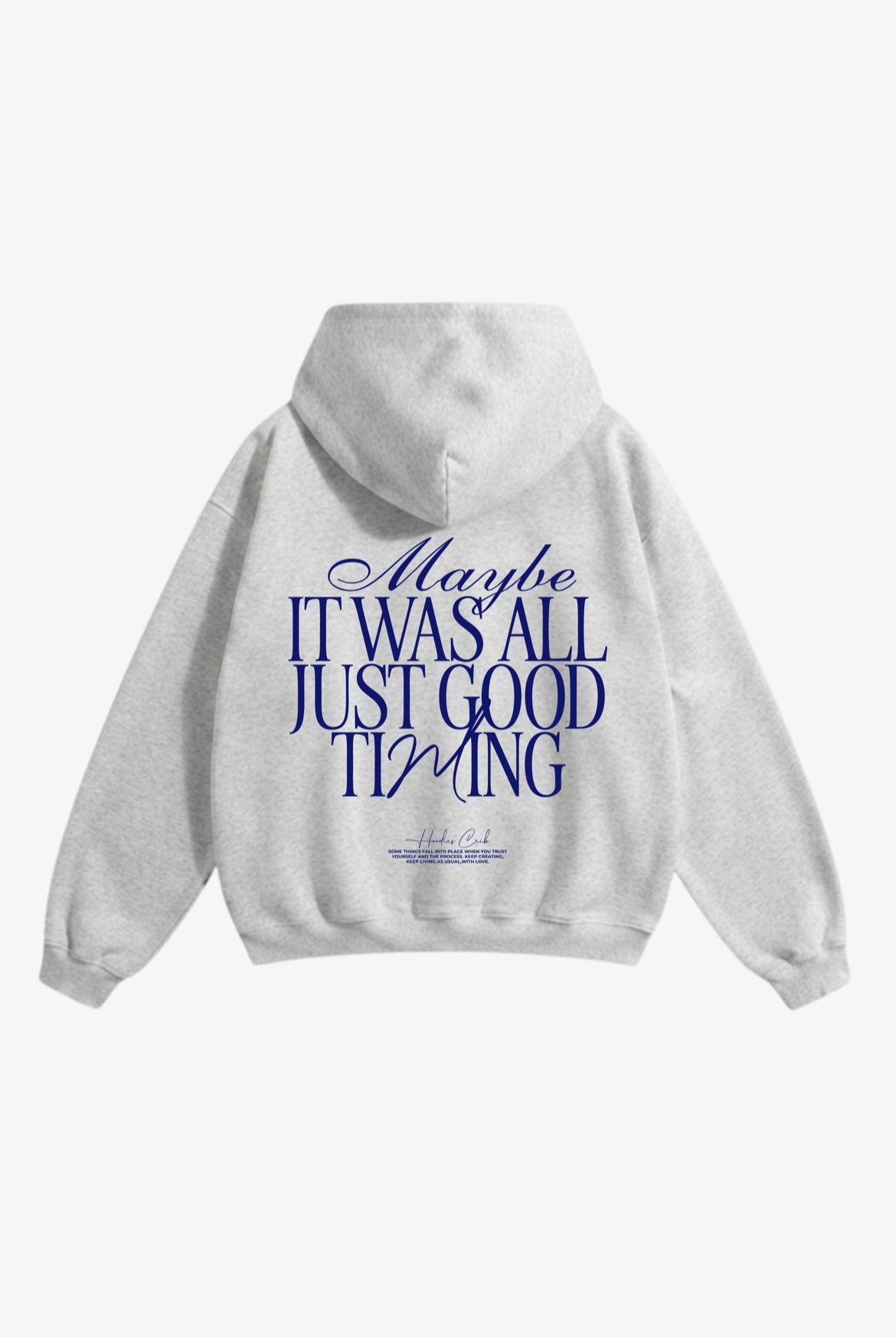 "Maybe good timing" hoodie