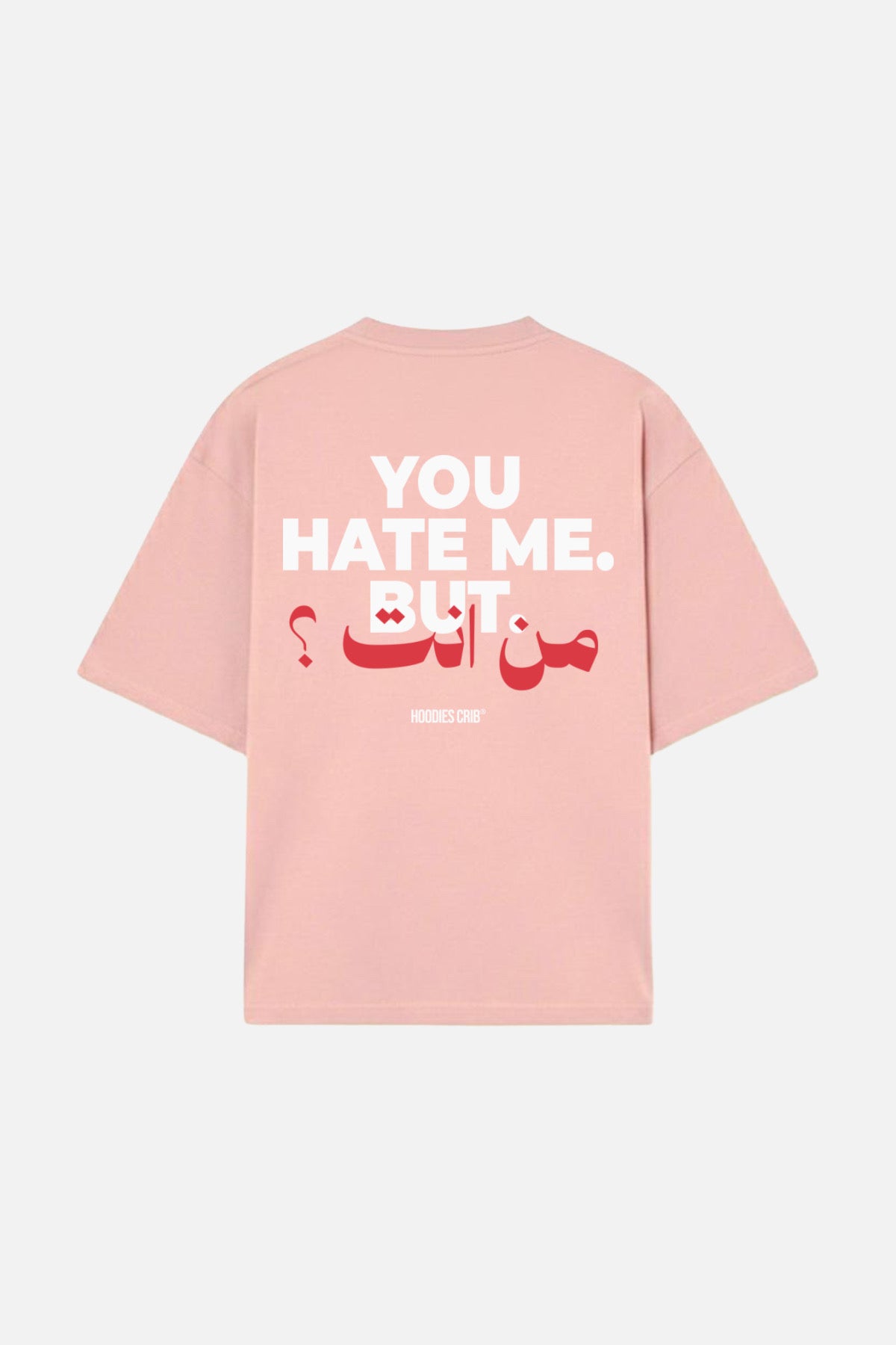 "You hate me" t-shirt