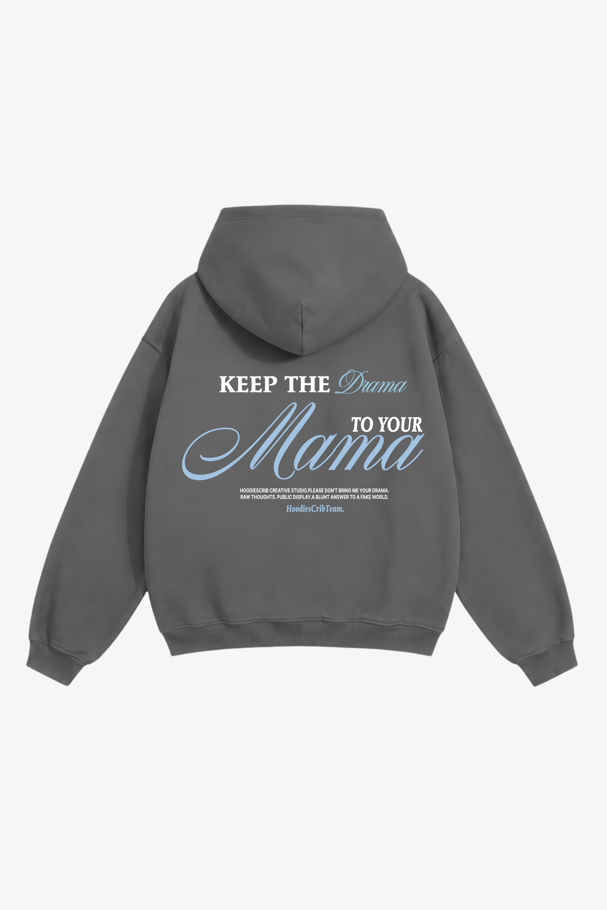 "Drama to your mama" hoodie