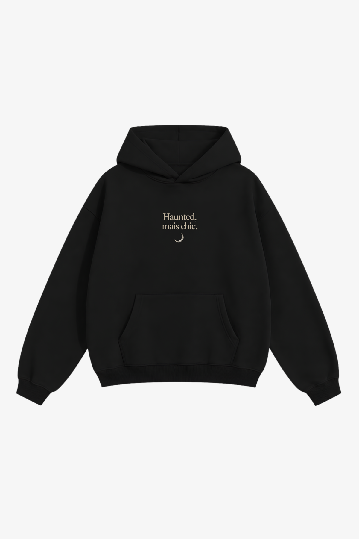 "Haunted mais chic" hoodie