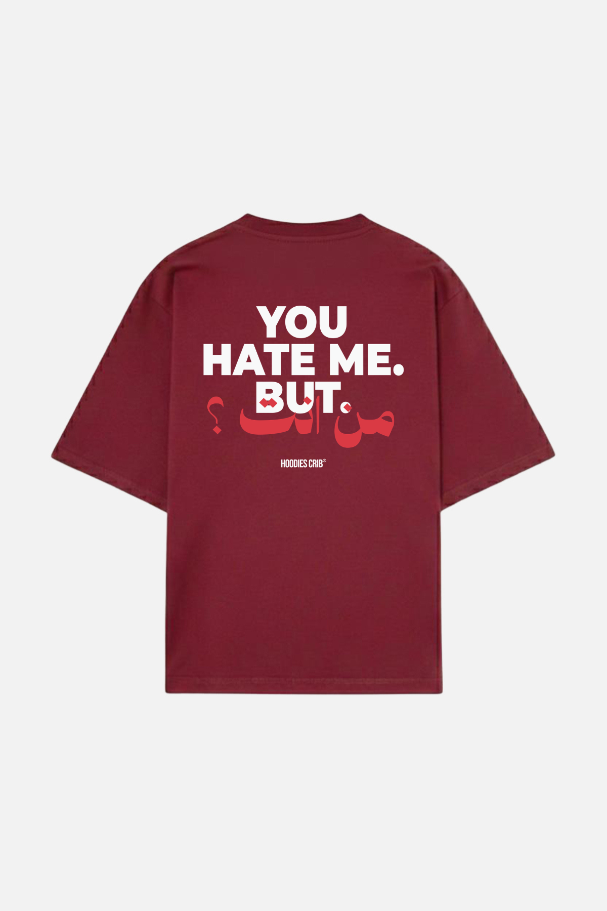 "You hate me" t-shirt
