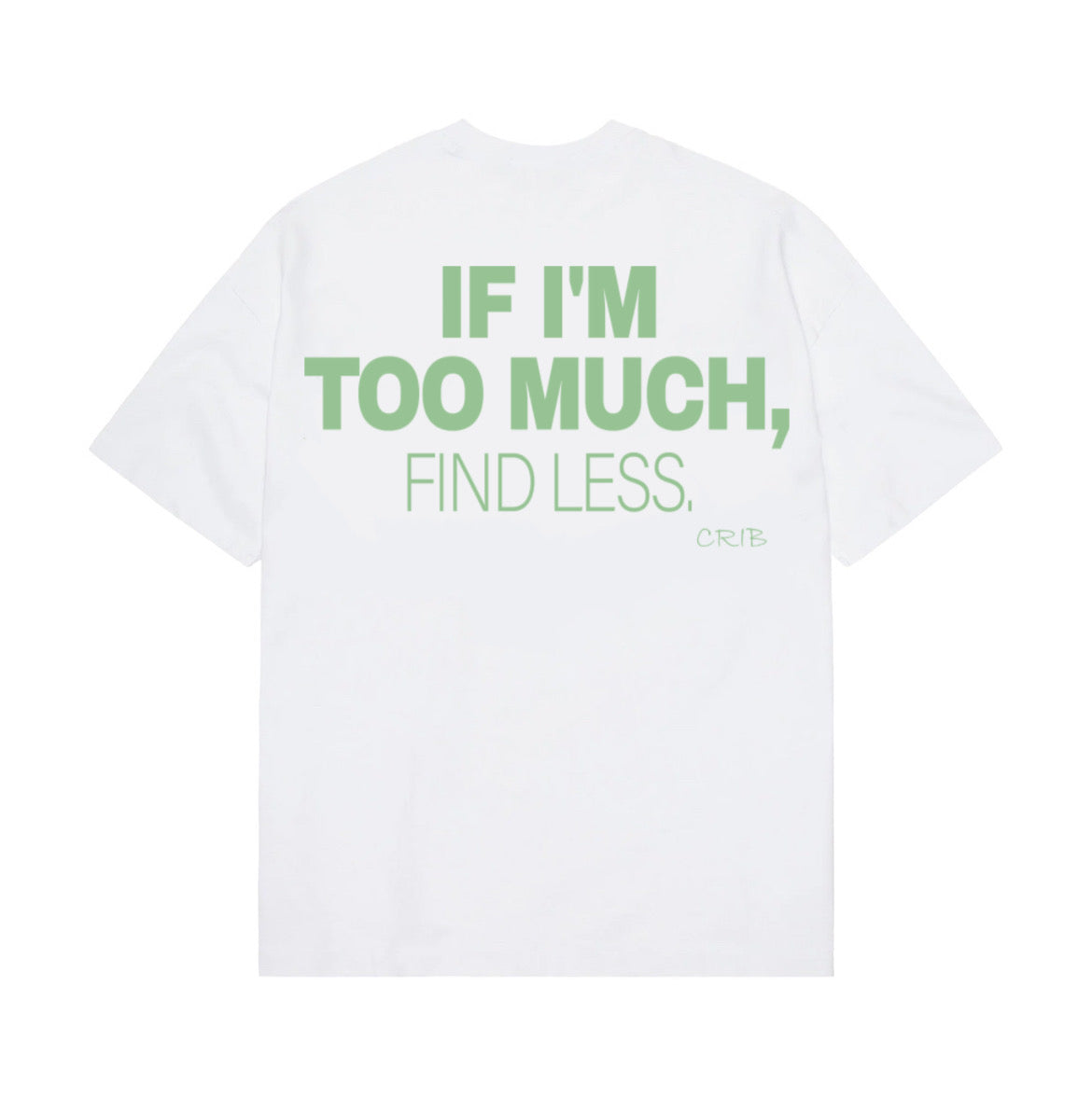 "Find Less" t-shirt
