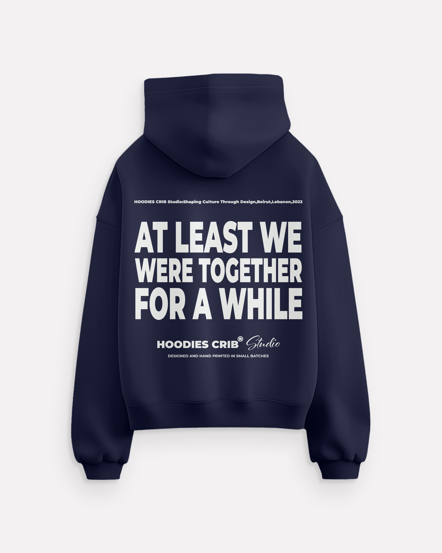 "At least we were..." hoodie