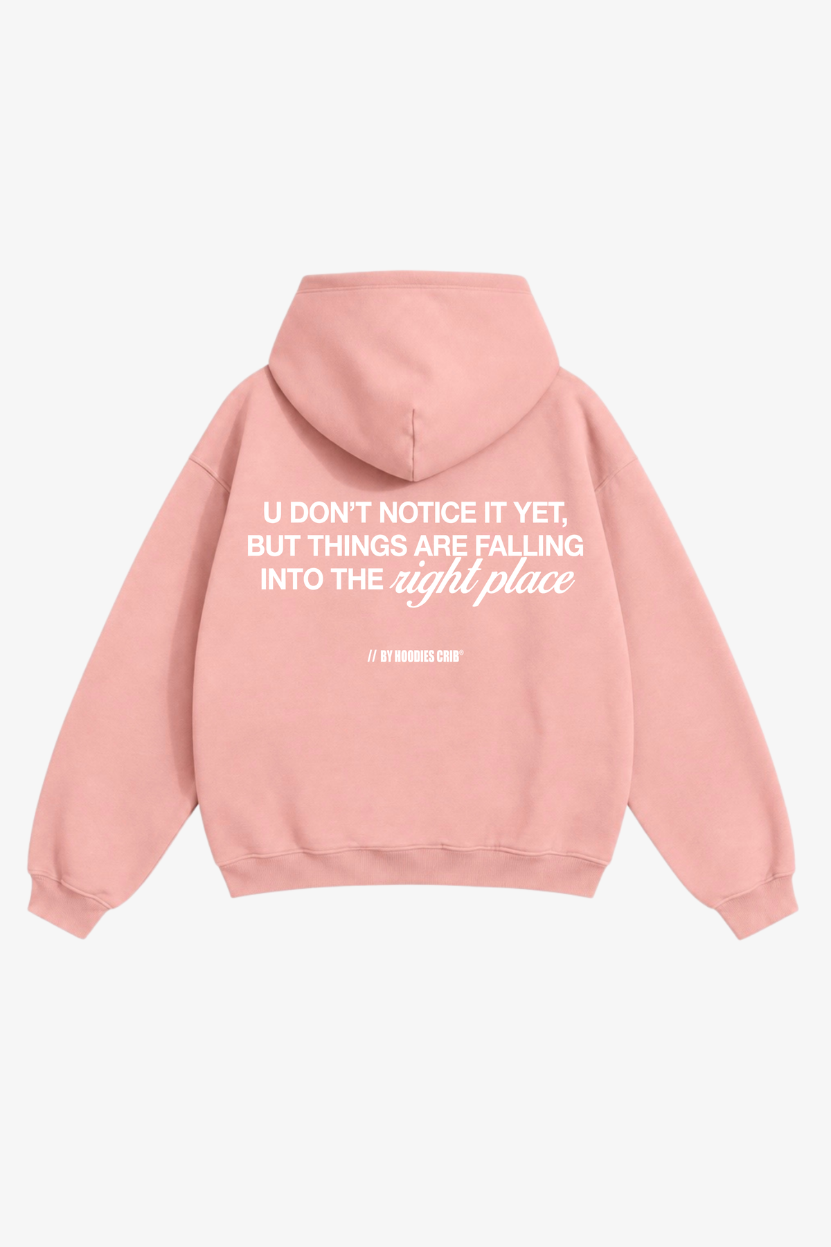 "Right place" hoodie