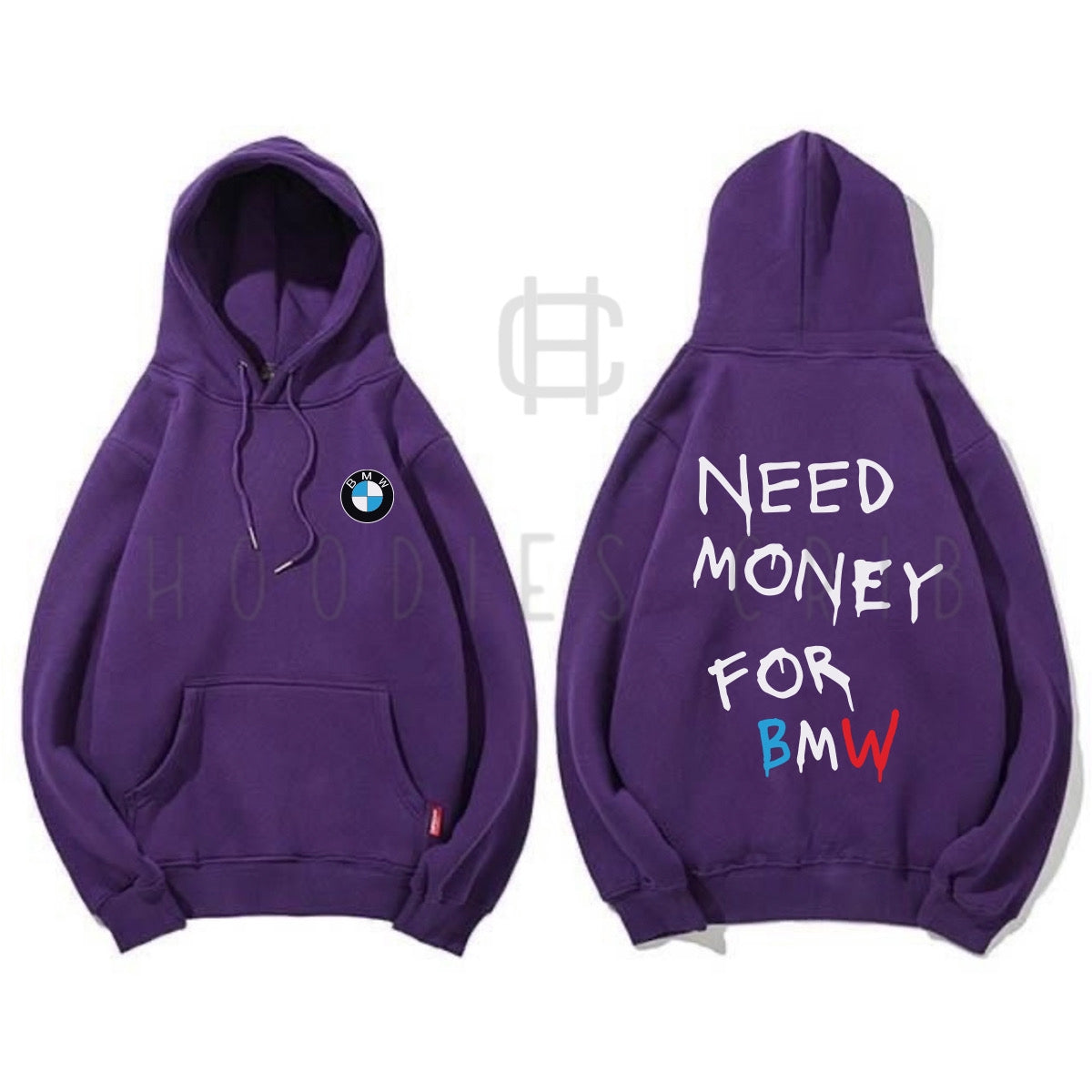 "Need Money For BMW" hoodie