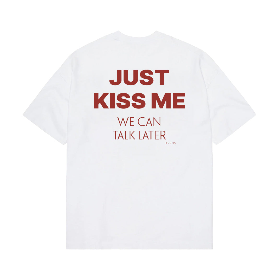 "Just Kiss Me" t-shirt