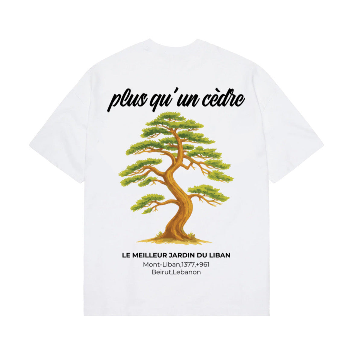 "Plus qu'un cèdre" t-shirt