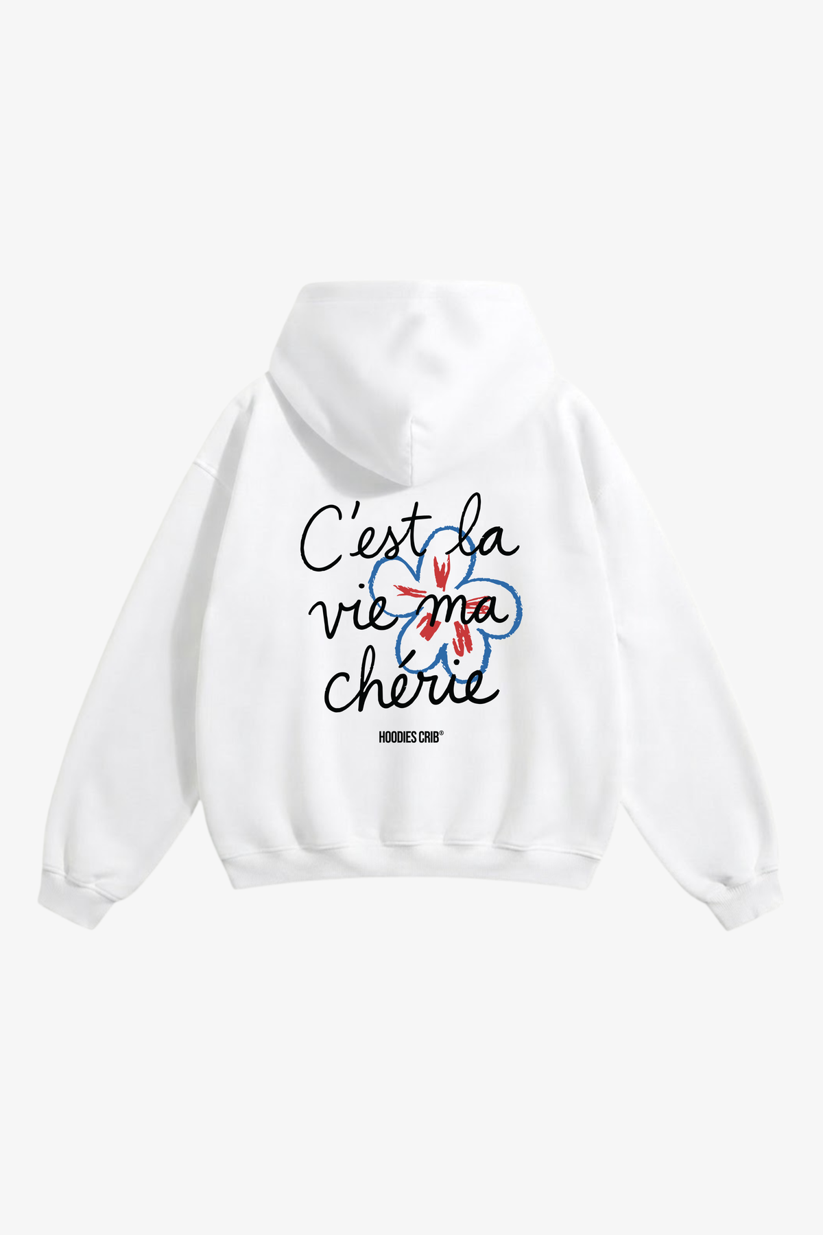 "C'est la vie chérie" hoodie