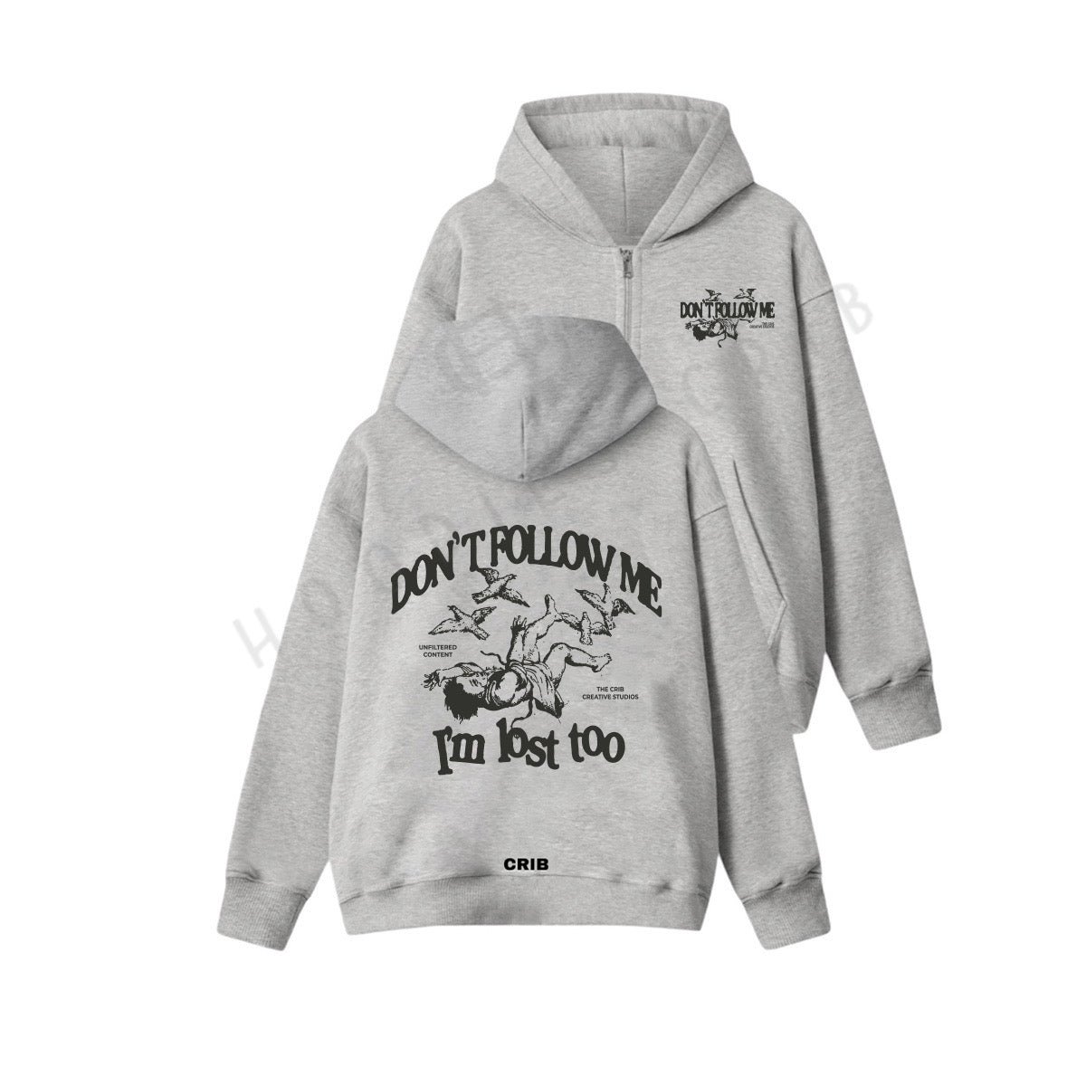 "I'm lost too" zip-up hoodie