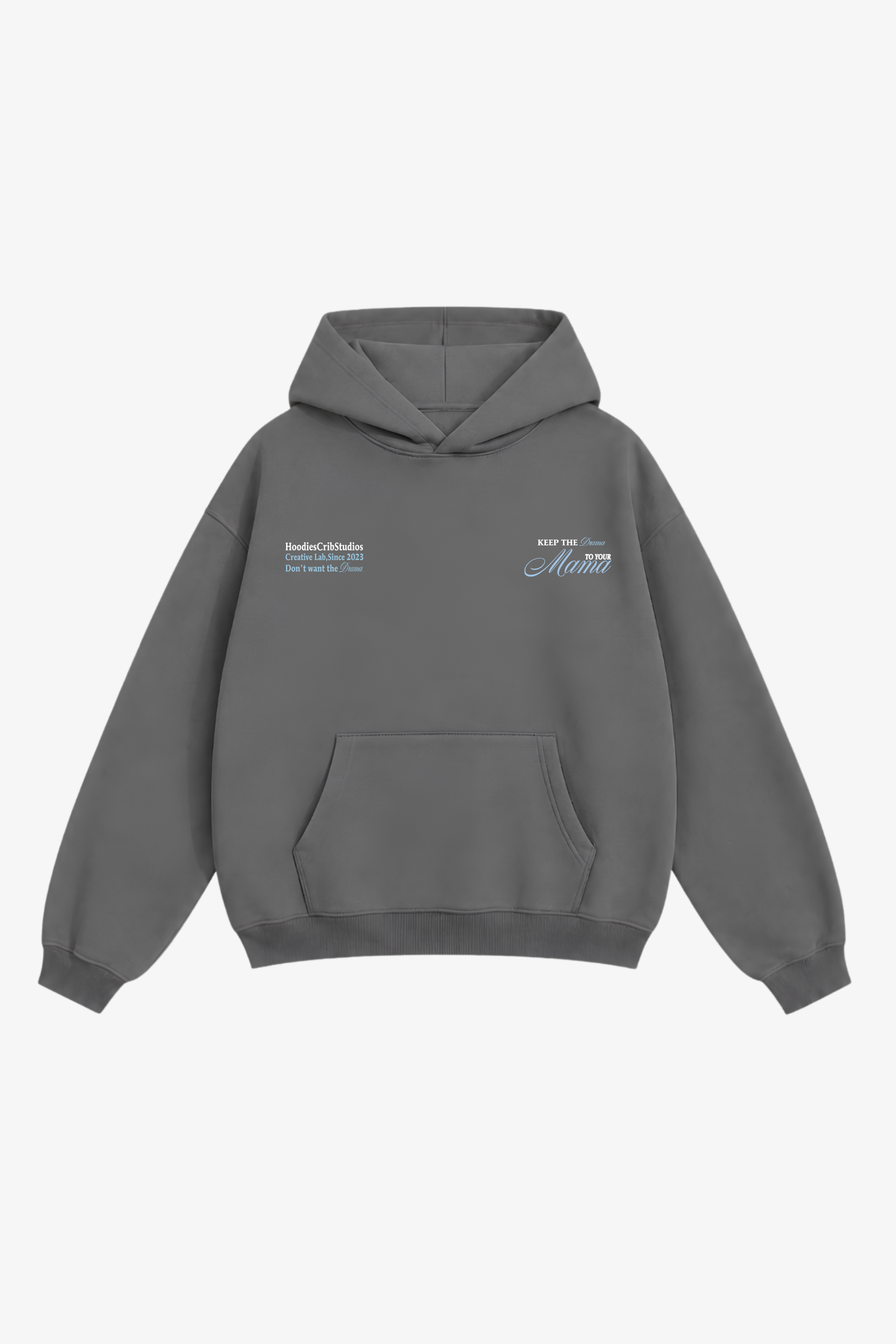"Drama to your mama" hoodie