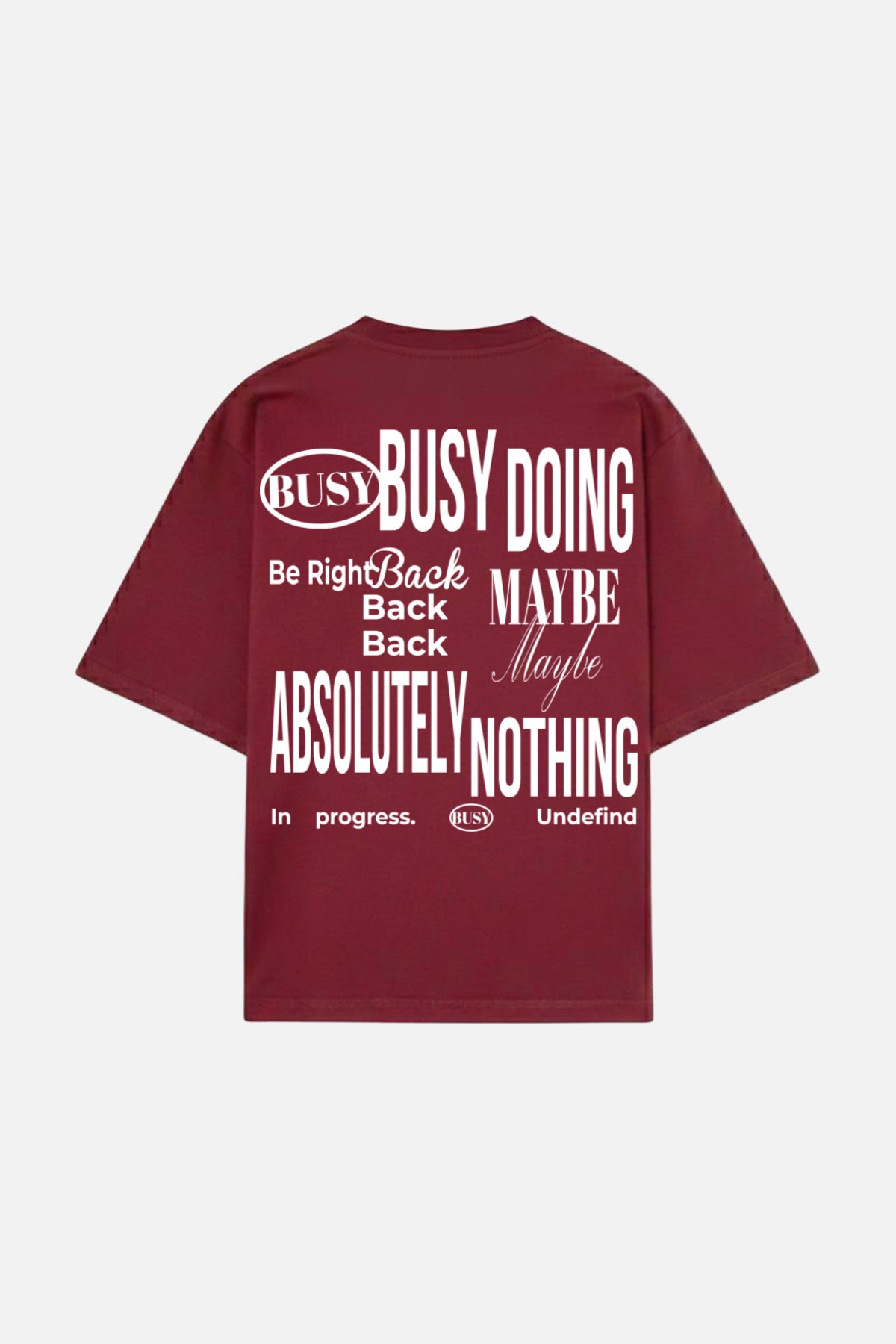 "Busy doing nothing" t-shirt