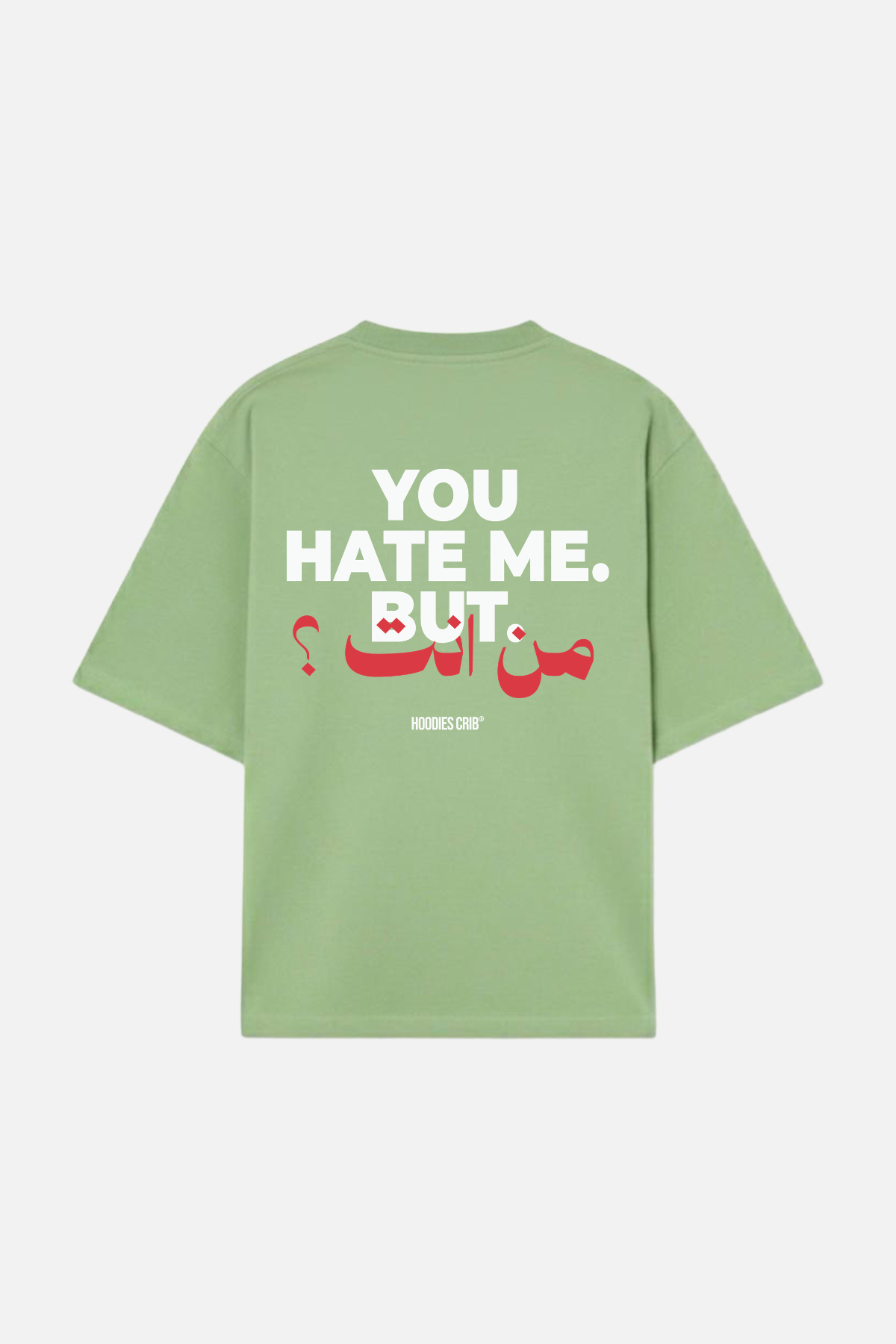"You hate me" t-shirt