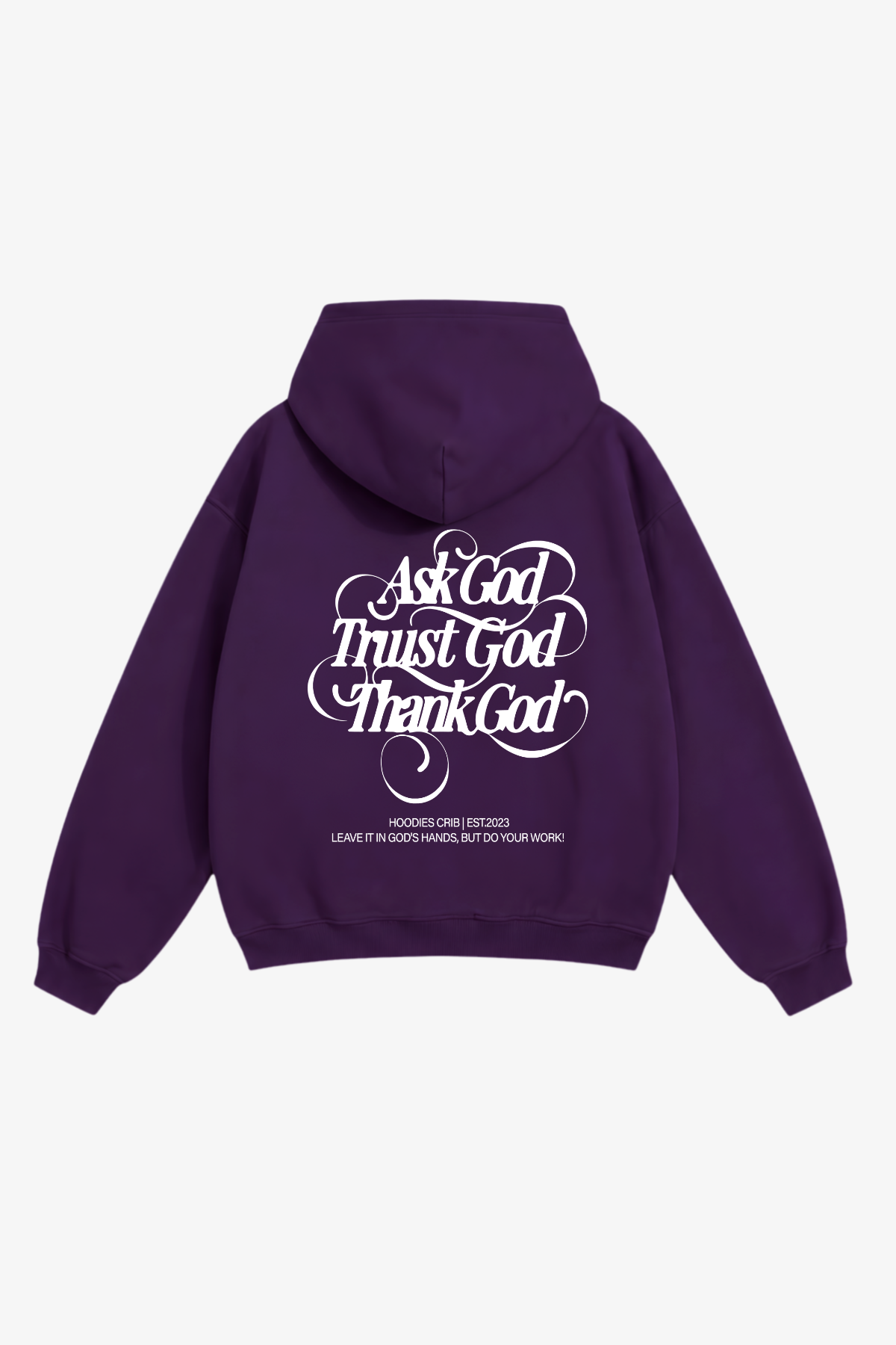 "Ask God" hoodie