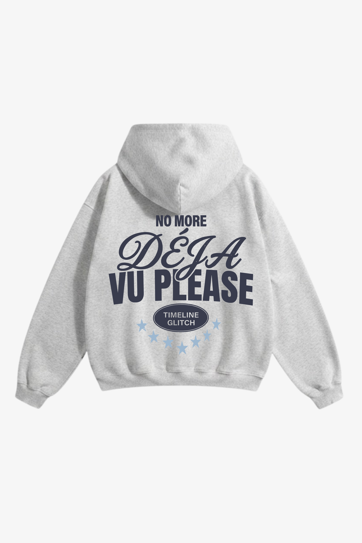 "No more deja vu" hoodie